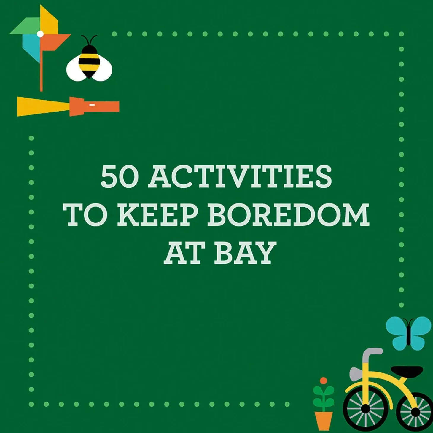 Busy Ideas for Bored Kids: Outdoor Edition