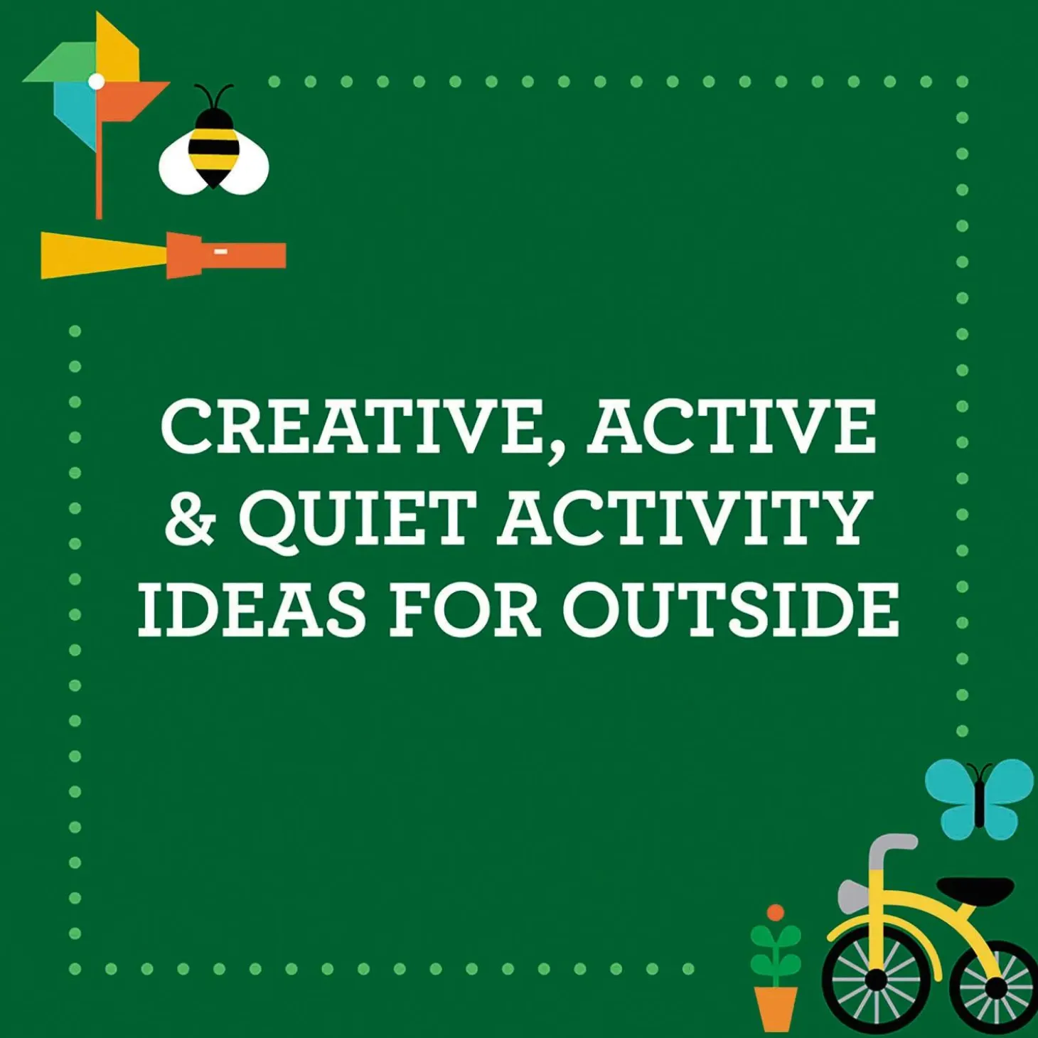 Busy Ideas for Bored Kids: Outdoor Edition