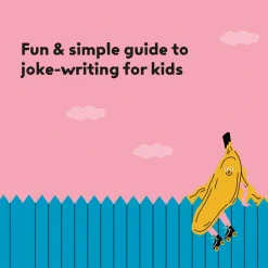 LOL 101: A Kid's Guide to Writing Jokes